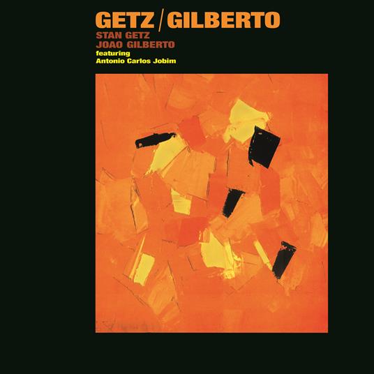 Getz / Gilberto - Vinile LP di Joao Gilberto
