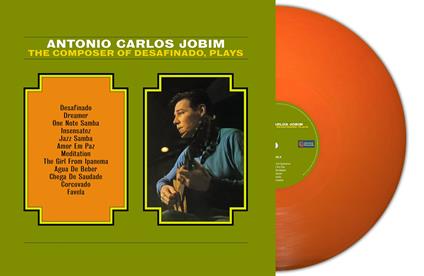 The Composer Of Desafinado (Orange Vinyl) - Vinile LP di Antonio Carlos Jobim