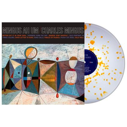 Mingus Ah Um (Splatter Vinyl) - Vinile LP di Charles Mingus
