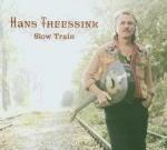 Slow Train - Vinile LP di Hans Theessink