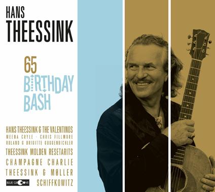 65 Birthday Bash - CD Audio di Hans Theessink