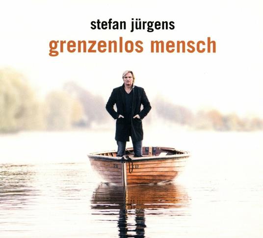 Grenzenlos Mensch - CD Audio di Stefan Jurgens