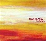 La Tarara - CD Audio di Cantarela