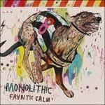 Frantic Calm - Vinile LP di Monolithic