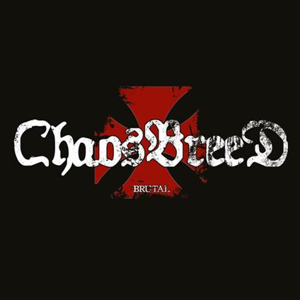 Brutal - Vinile LP di Chaosbreed