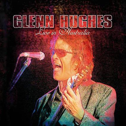 Live In Australia - Vinile LP di Glenn Hughes