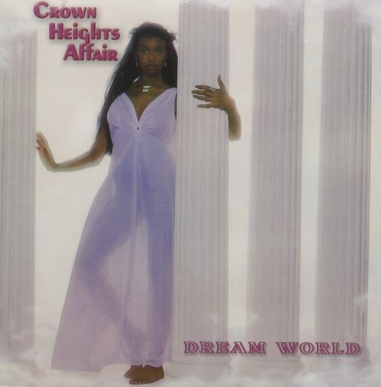 Dream World - Vinile LP di Crown Heights Affair
