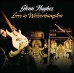 Live In Wolverhampton (Incl. CD) - Vinile LP di Glenn Hughes