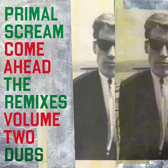 Come Ahead. The Remixes Vol.2 (Dubs) - Vinile LP di Primal Scream