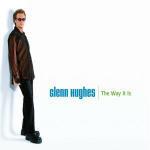 The Way It Is - Vinile LP di Glenn Hughes