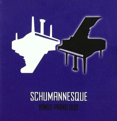 Schumannesque - CD Audio di Ianus Piano Duo