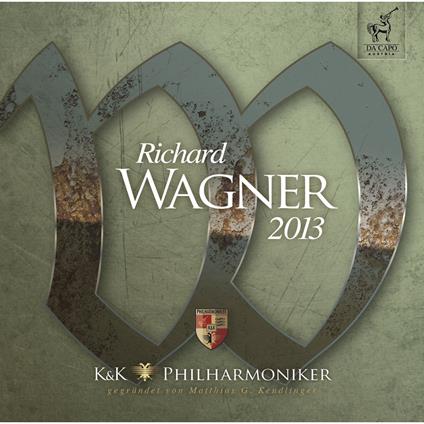 Richard Wagner 2013 - CD Audio di Richard Wagner