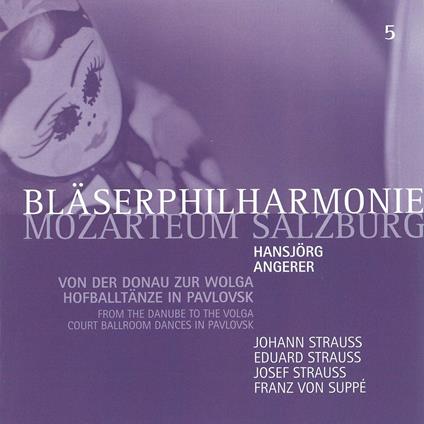 Von Der Donau Zur Wolga - CD Audio di Blaserphilharmonie Mozarteum