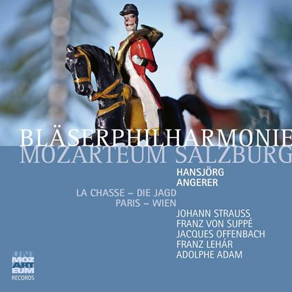 La Chasse Die Jagd / Paris Wien - CD Audio di Blaserphilharmonie Mozarteum