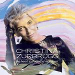 Christina Zurbrugg - So Weit Wie Jetzt