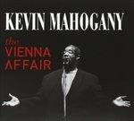 The Vienna Affair - CD Audio di Kevin Mahogany