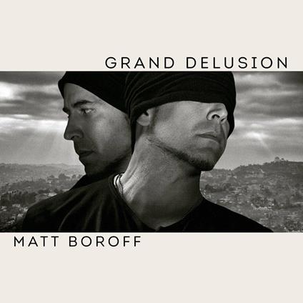 Grand Delusion - Vinile LP di Matt Boroff