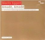 Amadé, Amadé - CD Audio di Moritz Eggert,Quintetto Amadeo