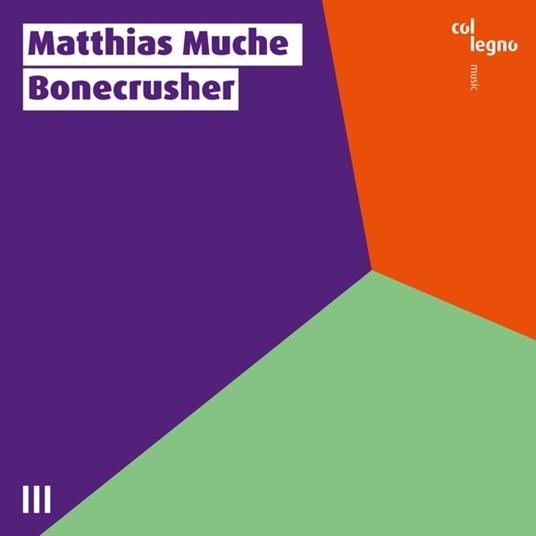 Bonecrusher - CD Audio di Matthias Muche
