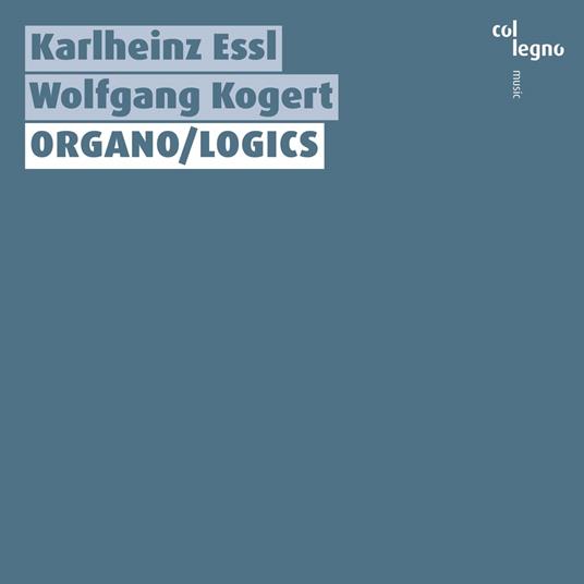 Karlheinz Essl - Organo/Logics - CD Audio