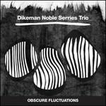 Obscure Fluctuations - Vinile LP di Dirk Serries,John Dikeman