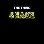 Shake - CD Audio di Thing