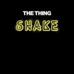 Shake - Vinile LP di Thing