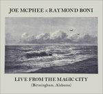 Live from the Magic City - CD Audio di Joe McPhee,Raymond Boni