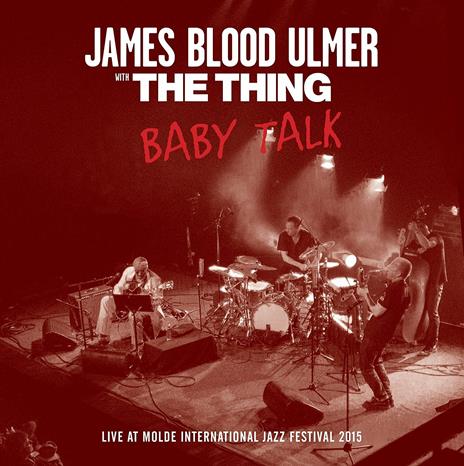 Baby Talk - CD Audio di James Blood Ulmer,Thing