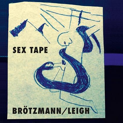 Sex Tape - CD Audio di Peter Brötzmann,Heather Leigh