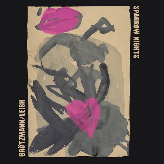 Sparrow Nights - CD Audio di Peter Brötzmann,Heather Leigh