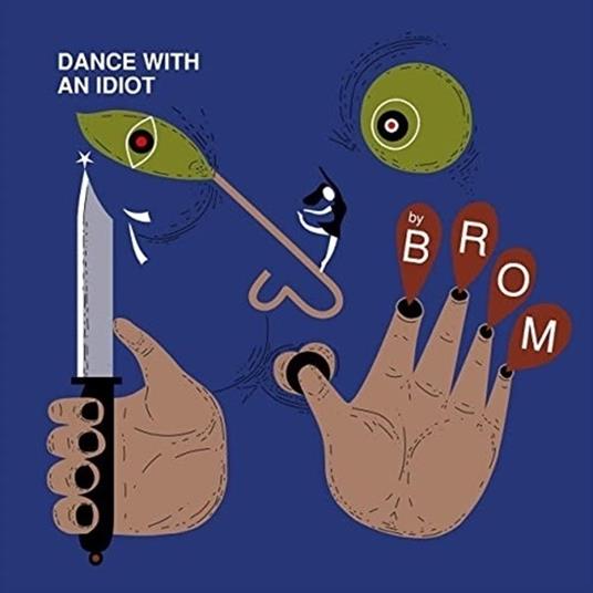 Dance with an Idiot - Vinile LP di Brom
