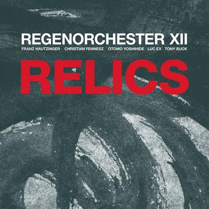 Relics - CD Audio di Regenorchester XII