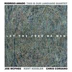 Let the Free Be Men