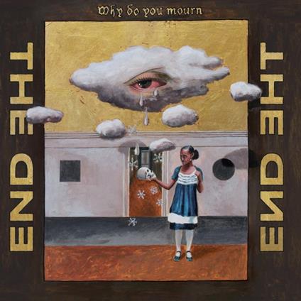 Why Do You Mourn - CD Audio di End