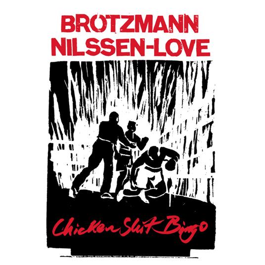 Chicken Shit Bingo - Vinile LP di Peter Brötzmann
