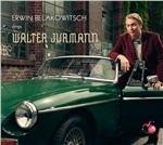Sings Walter Jurmann - CD Audio di Erwin Belakowitsch