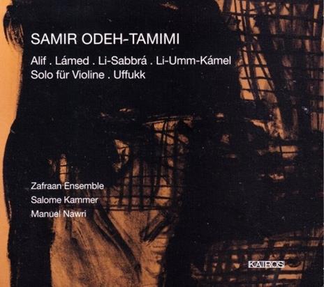 Musica da camera - CD Audio di Samir Odeh-Tamimi,Zafraan Ensemble