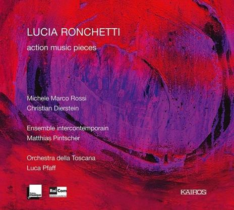 Action Music Pieces - CD Audio di Orchestra della Toscana,Lucia Ronchetti
