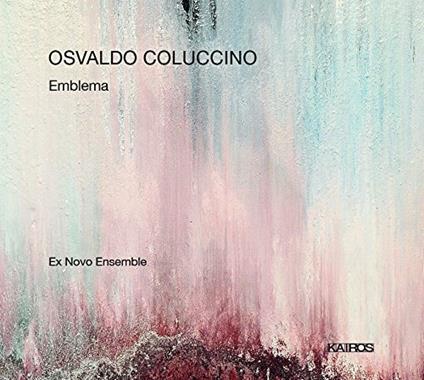 Emblema - CD Audio di Ex Novo Ensemble,Osvaldo Coluccino