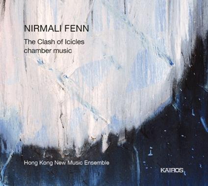 The Clash of Icicles - CD Audio di Nirmali Fenn