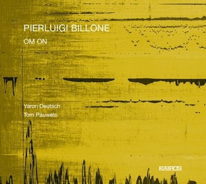 Om On (Trascrizione per 2 chitarre elettriche) - CD Audio di Pierluigi Billone
