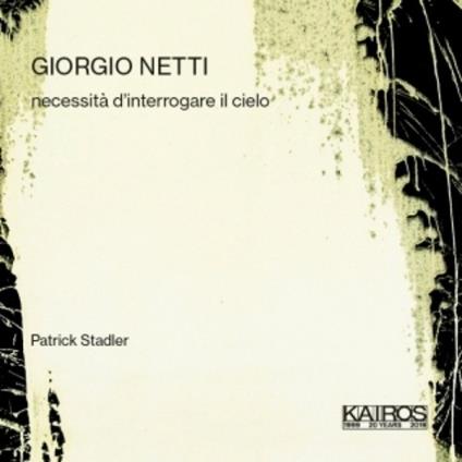 Necessità d'interrogare il cielo - CD Audio di Giorgio Netti
