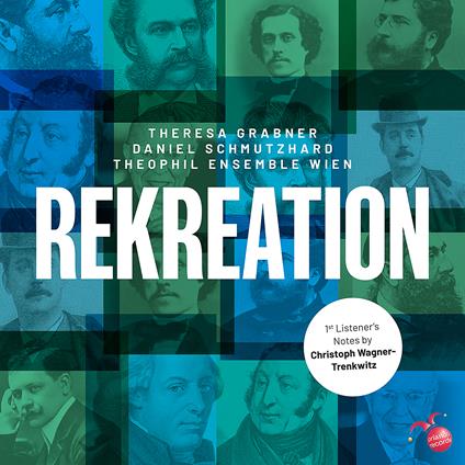 Theophil Ensemble / Theresa Grabner / Daniel Schmutzhard: Rekreation - CD Audio
