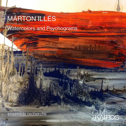 Watercolors And Psychograms - CD Audio di Ensemble Recherche
