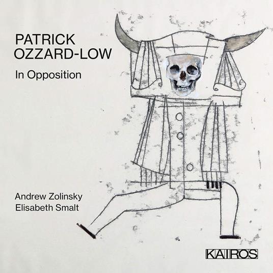 Patrick Ozzard-Low - In Opposition - CD Audio