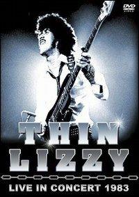 Thin Lizzy. Live in Concert 1983 (DVD) - DVD di Thin Lizzy