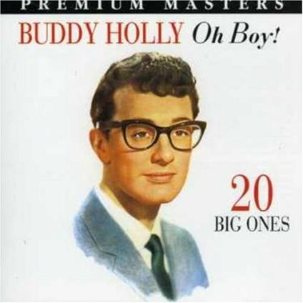 Oh Boy! - CD Audio di Buddy Holly
