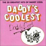 Daddy's Coolest vol.1 - CD Audio di Daddy Cool