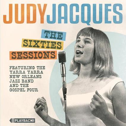 Sixties Sessions - CD Audio di Judy Jacques